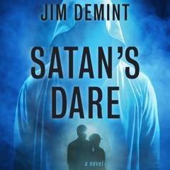 Satan's Dare by Jim DeMint audiobook