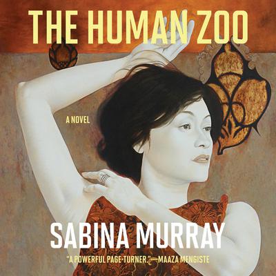The Human Zoo by Sabina Murray audiobook