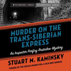 Murder on the Trans-Siberian Express by Stuart M. Kaminsky audiobook