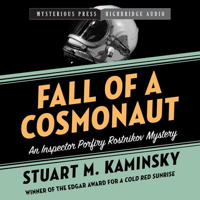 Fall of a Cosmonaut by Stuart M. Kaminsky audiobook