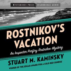 Rostnikov's Vacation by Stuart M. Kaminsky audiobook
