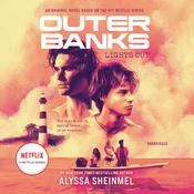 Outer Banks: Lights Out by  Alyssa Sheinmel audiobook