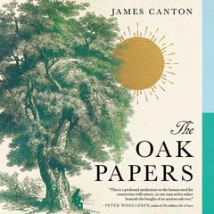 The Oak Papers by James Canton audiobook