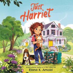 Just Harriet by Elana K. Arnold audiobook