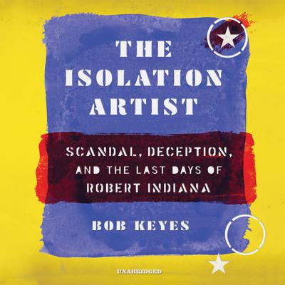 The Isolation Artist by Bob Keyes audiobook