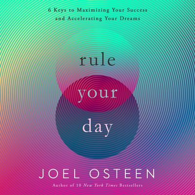 Rule Your Day by Joel Osteen audiobook