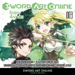 Sword Art Online 3: Fairy Dance by Reki Kawahara audiobook