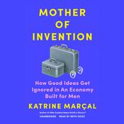 Mother of Invention by  Katrine Marçal audiobook