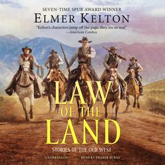 Law of the Land by Elmer Kelton audiobook