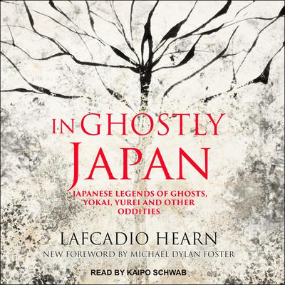 In Ghostly Japan by Lafcadio Hearn audiobook