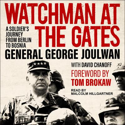 Watchman at the Gates by George Joulwan audiobook