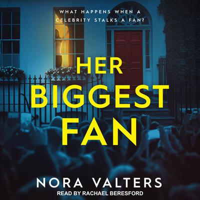 Her Biggest Fan by Nora Valters audiobook