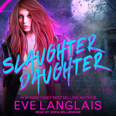 Slaughter Daughter by Eve Langlais audiobook