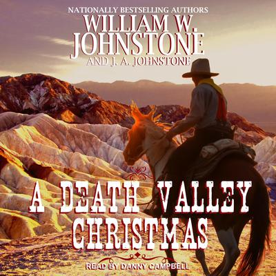 A Death Valley Christmas by William W. Johnstone audiobook