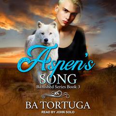 Aspen's Song by BA Tortuga audiobook