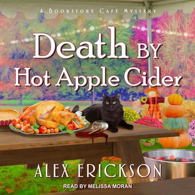 Death by Hot Apple Cider by Alex Erickson audiobook