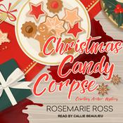 Christmas Candy Corpse by  Rosemarie Ross audiobook