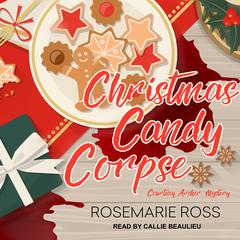 Christmas Candy Corpse by Rosemarie Ross audiobook