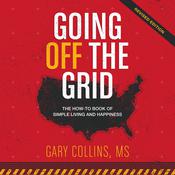 Going Off the Grid by  Gary Collins audiobook