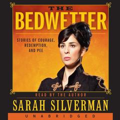 Bedwetter by Sarah Silverman audiobook