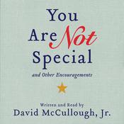 You Are Not Special by  David McCullough Jr. audiobook