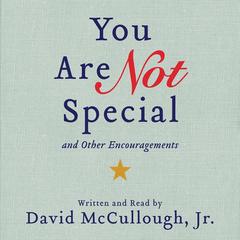 You Are Not Special by David McCullough audiobook