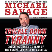 Trickle Down Tyranny by  Michael Savage audiobook