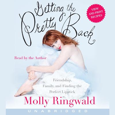 Getting the Pretty Back by Molly Ringwald audiobook