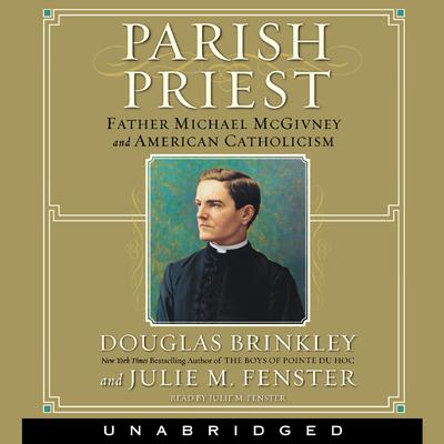Parish Priest by Douglas Brinkley audiobook