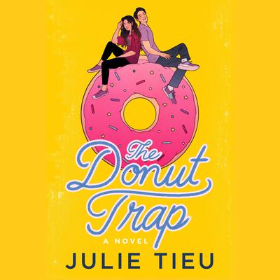 The Donut Trap by Julie Tieu audiobook