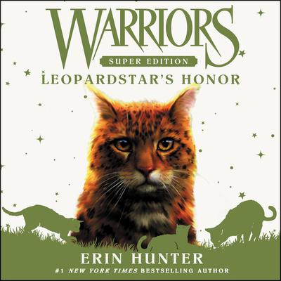 Warriors Super Edition: Leopardstar's Honor by Erin Hunter audiobook