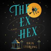 The Ex Hex by  Erin Sterling audiobook