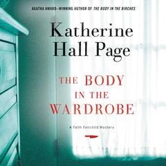 The Body in the Wardrobe by Katherine Hall Page audiobook