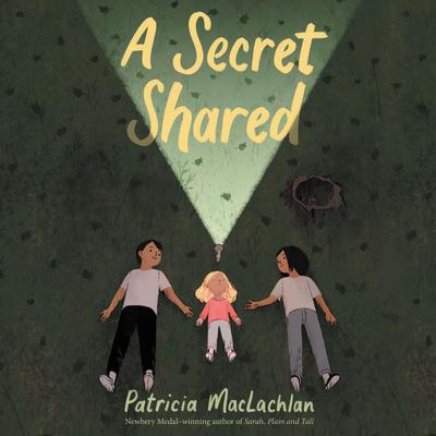 A Secret Shared by Patricia MacLachlan audiobook