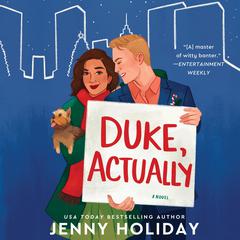 Duke, Actually by Jenny Holiday audiobook