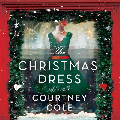 The Christmas Dress by Courtney Cole audiobook