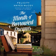 The Month of Borrowed Dreams by Felicity Hayes-McCoy audiobook