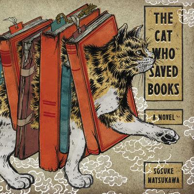 The Cat Who Saved Books by Sosuke Natsukawa audiobook