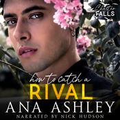How to Catch a Rival by  Ana Ashley audiobook