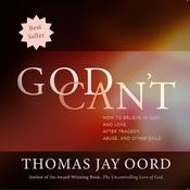 God Can't by  Thomas Jay Oord audiobook