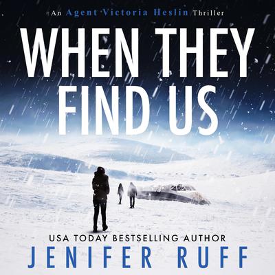 When They Find Us by Jenifer Ruff audiobook