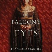 The Falcon's Eyes by  Francesca Stanfill audiobook