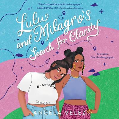 Lulu and Milagro's Search for Clarity by Angela Velez audiobook