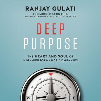 Deep Purpose by Ranjay Gulati audiobook