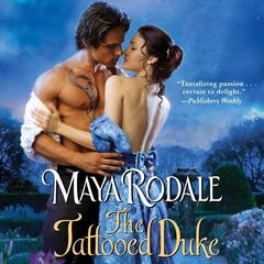 The Tattooed Duke by Maya Rodale audiobook