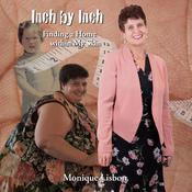 Inch by Inch by  Monique Lisbon audiobook