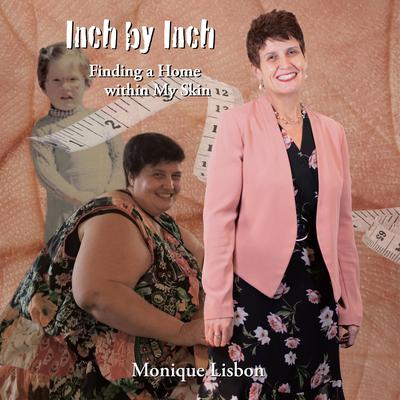 Inch by Inch by Monique Lisbon audiobook