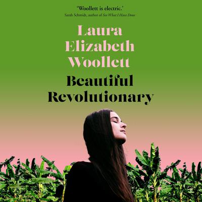 Beautiful Revolutionary by Laura Elizabeth Woollett audiobook