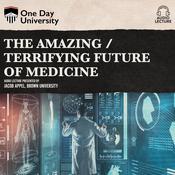 The Amazing / Terrifying Future of Medicine by  Jacob Appel audiobook