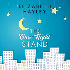 The One-Night Stand by Elizabeth Hayley audiobook